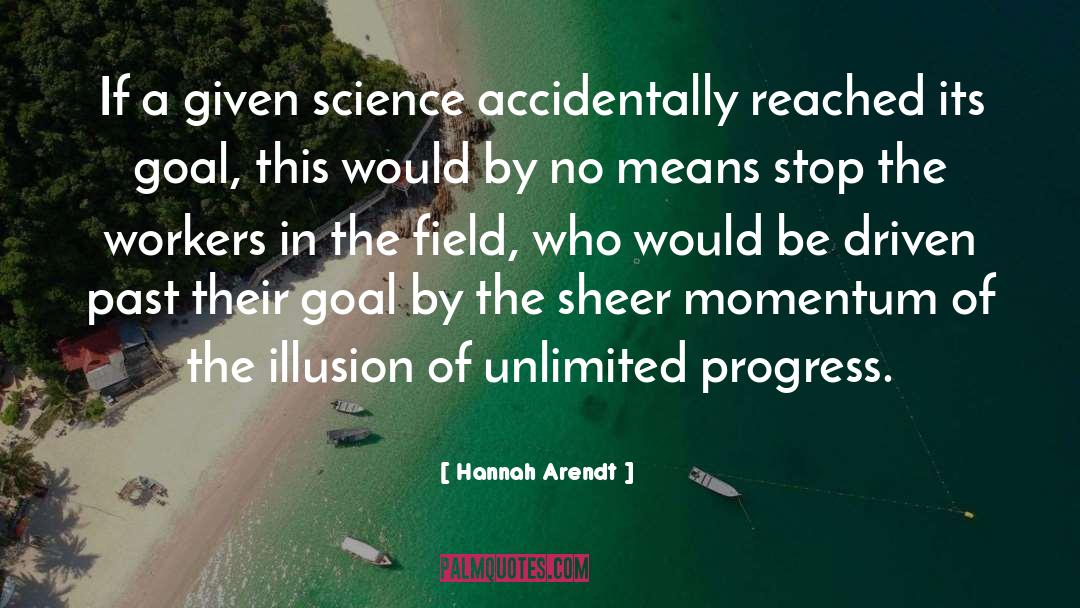 Art In Science quotes by Hannah Arendt