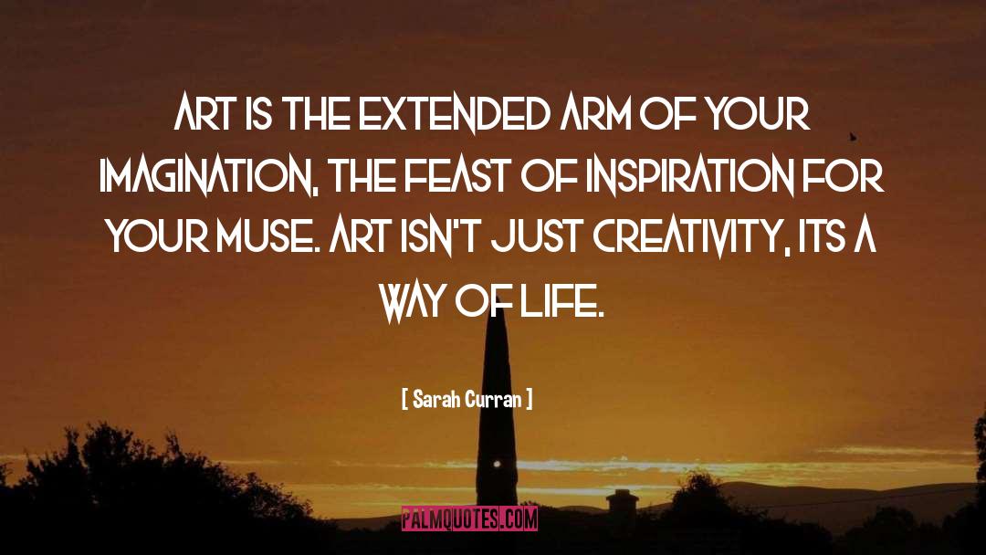 Art Inspiration quotes by Sarah Curran