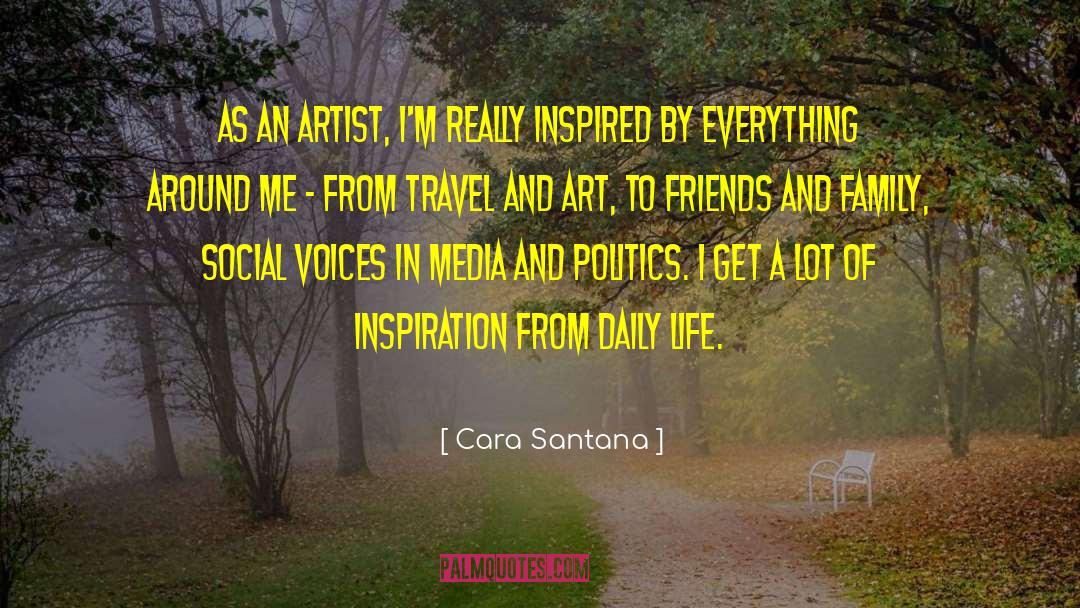 Art Inspiration quotes by Cara Santana