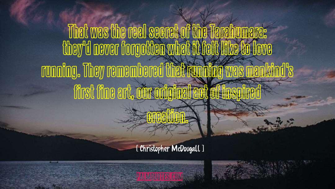 Art Inspiration quotes by Christopher McDougall