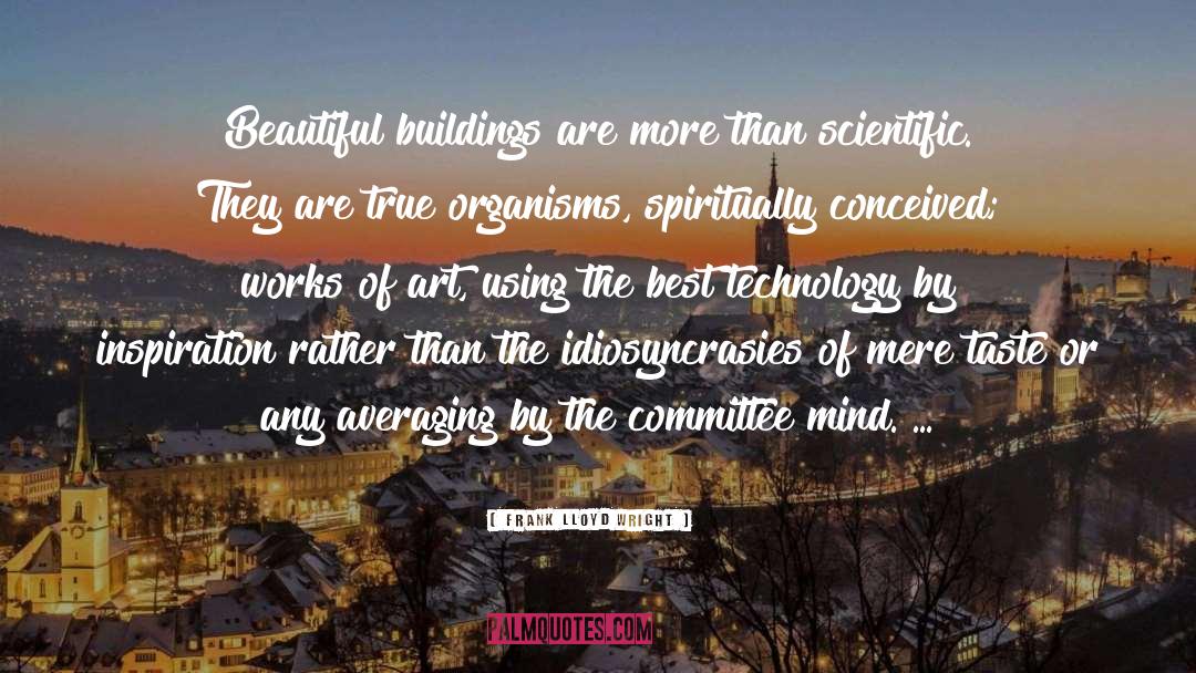 Art Inspiration quotes by Frank Lloyd Wright