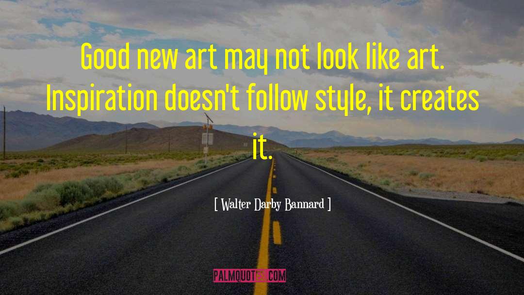 Art Inspiration quotes by Walter Darby Bannard
