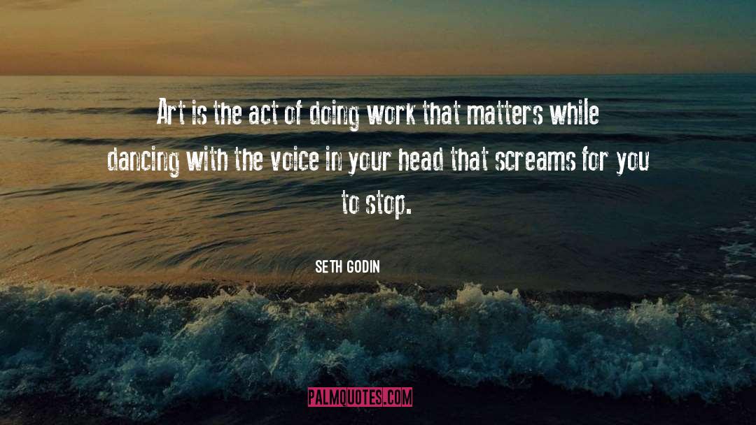 Art Is quotes by Seth Godin