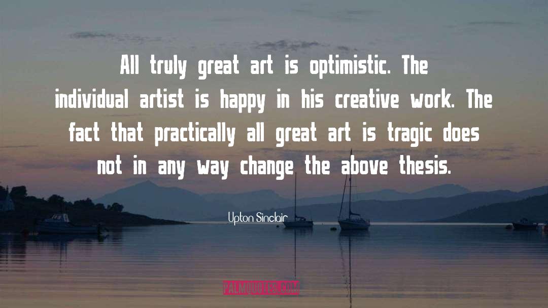 Art Is quotes by Upton Sinclair