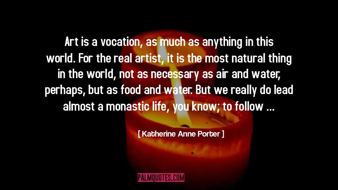 Art Life Judgement quotes by Katherine Anne Porter