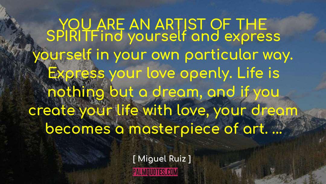 Art Love quotes by Miguel Ruiz