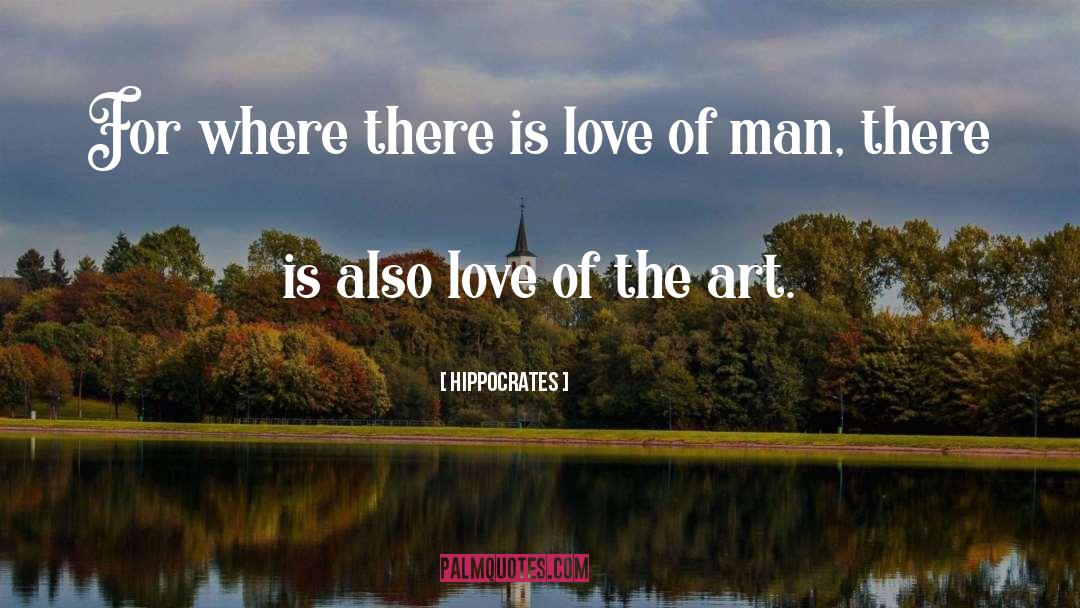 Art Love quotes by Hippocrates