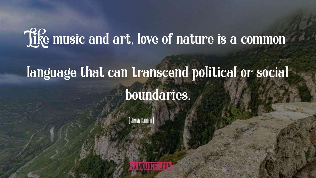 Art Love quotes by Jimmy Carter