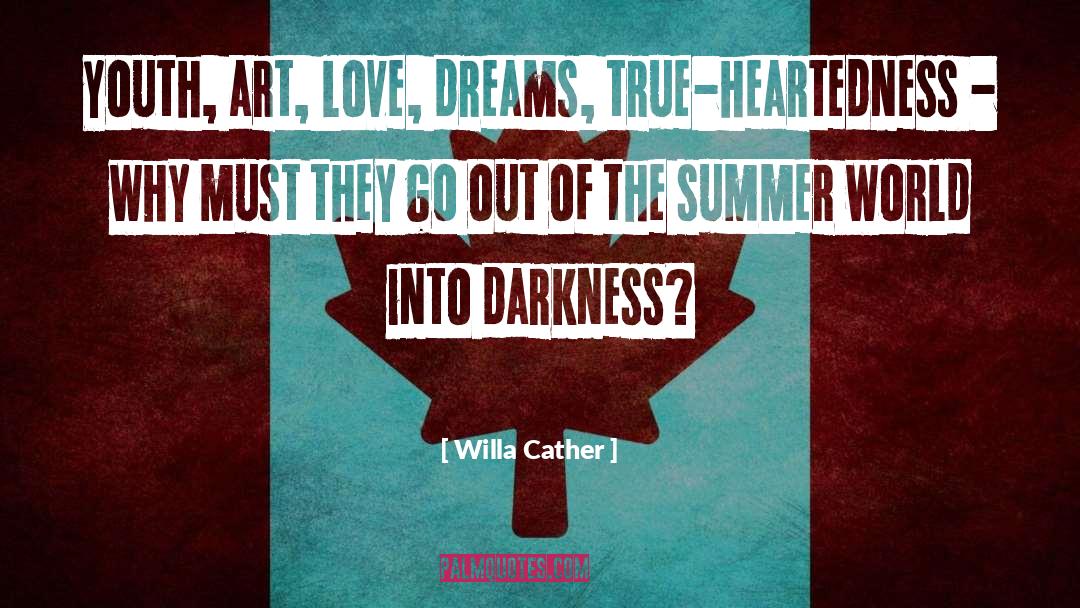 Art Love quotes by Willa Cather