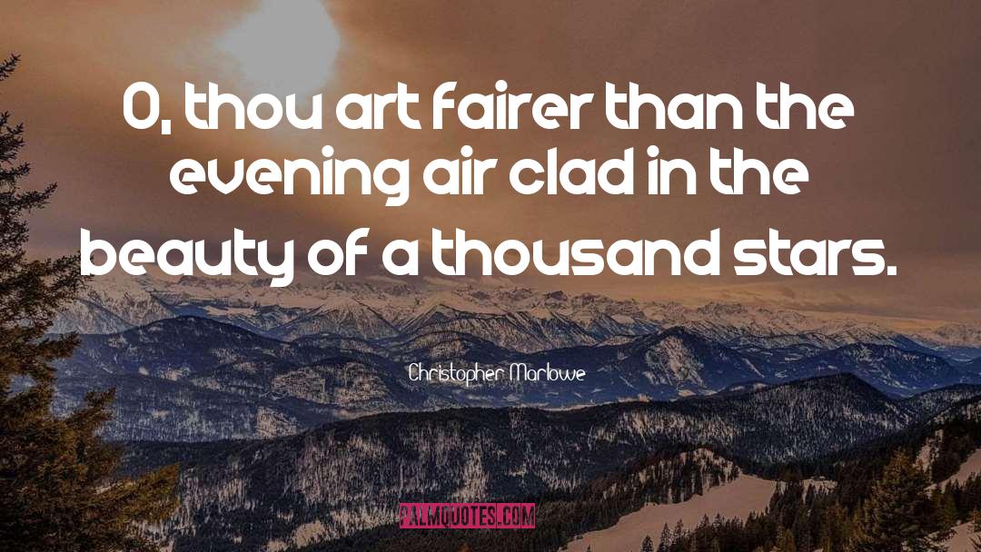 Art Love quotes by Christopher Marlowe