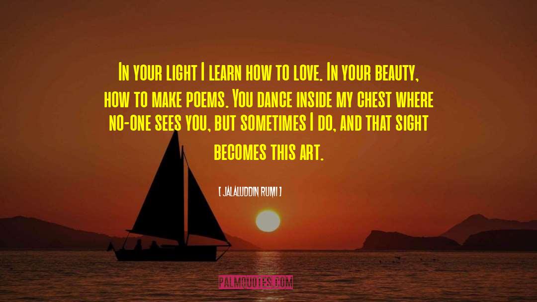 Art Love quotes by Jalaluddin Rumi