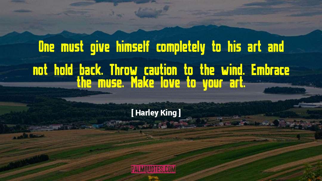 Art Love quotes by Harley King