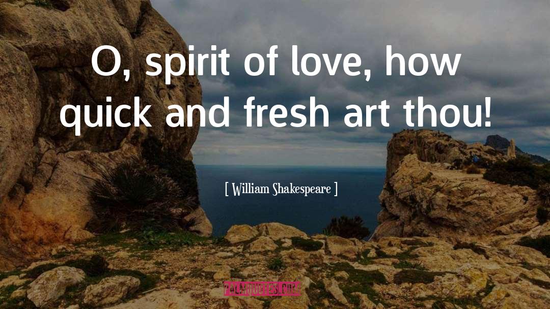 Art Love quotes by William Shakespeare