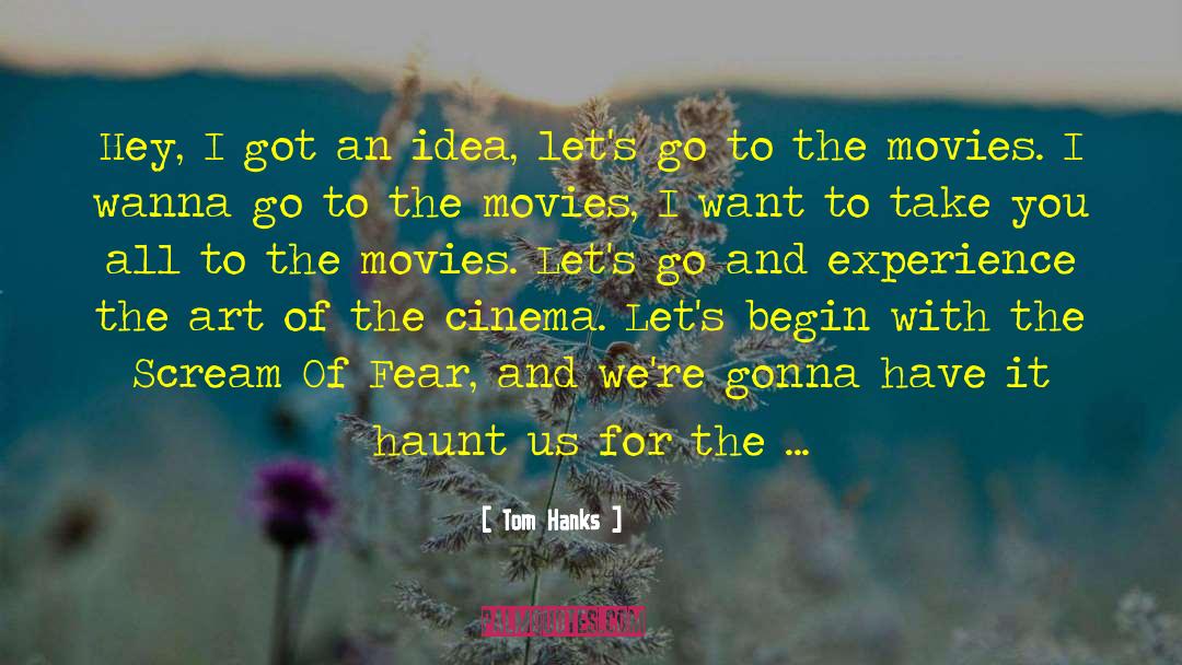 Art Lovers quotes by Tom Hanks