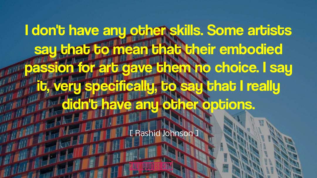 Art Lovers quotes by Rashid Johnson