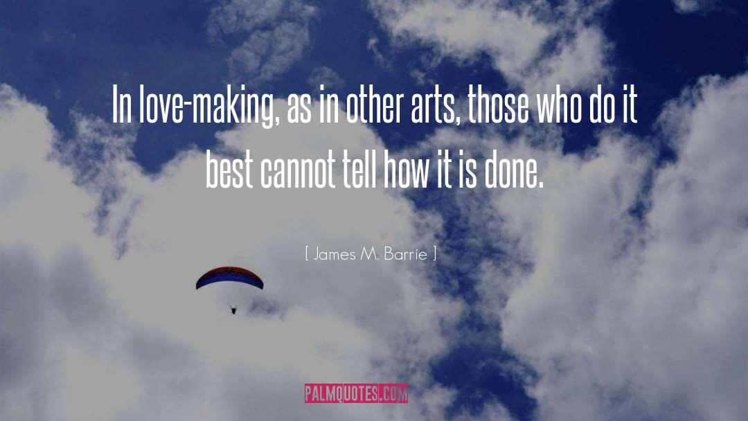 Art Making quotes by James M. Barrie