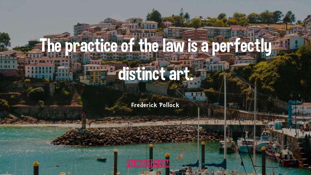 Art Making quotes by Frederick Pollock