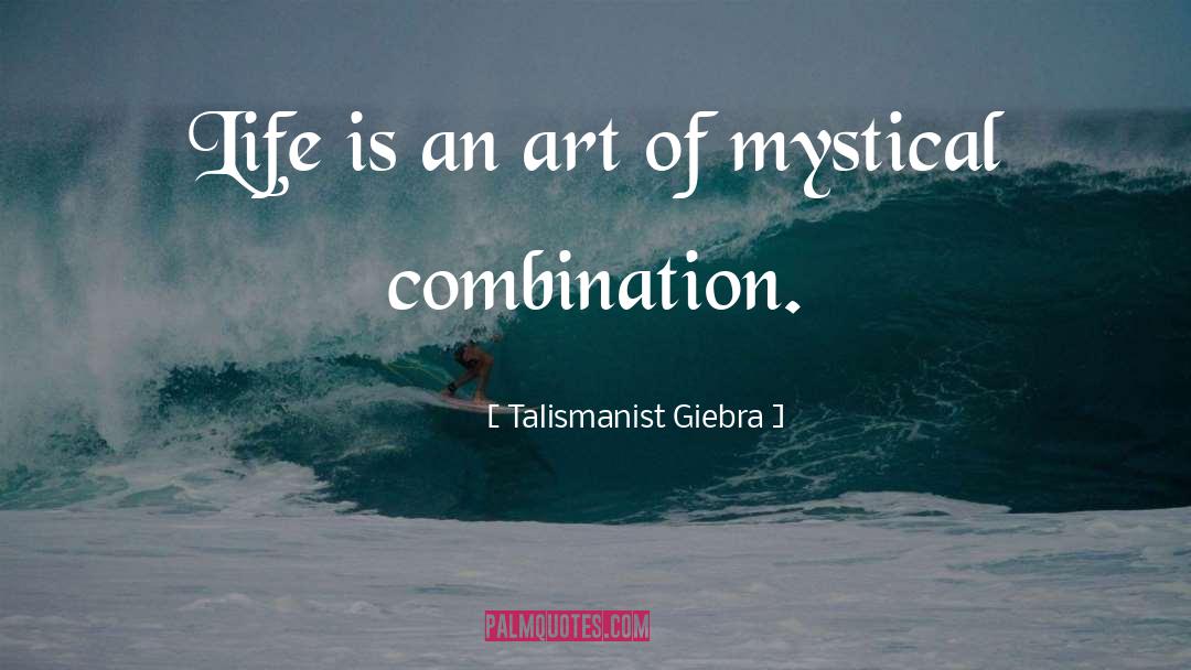 Art Matters quotes by Talismanist Giebra