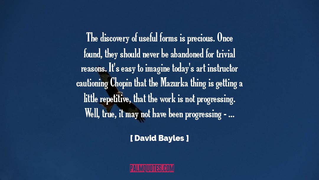 Art Meaning quotes by David Bayles