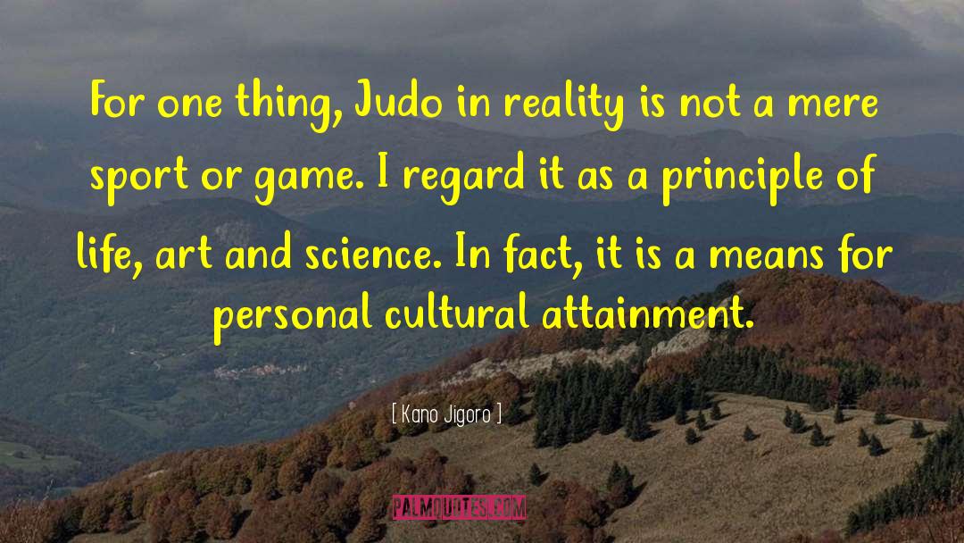 Art Museum quotes by Kano Jigoro