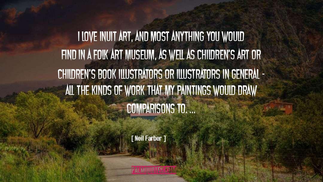 Art Museum quotes by Neil Farber