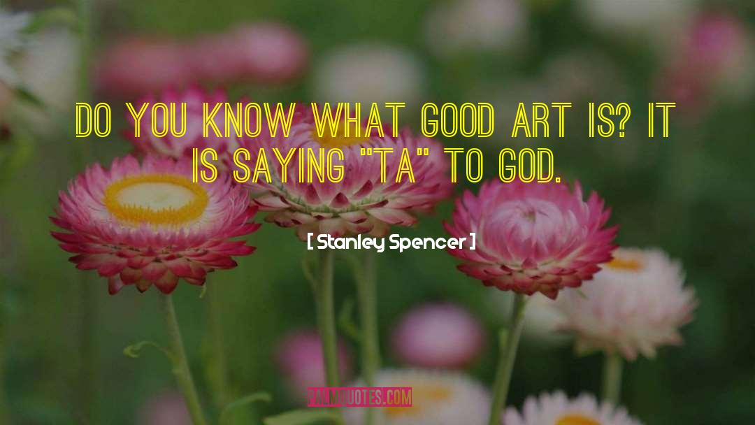 Art Objects quotes by Stanley Spencer