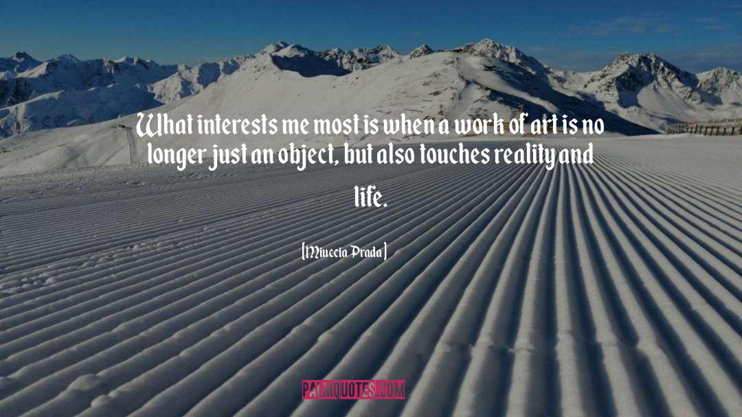 Art Objects quotes by Miuccia Prada