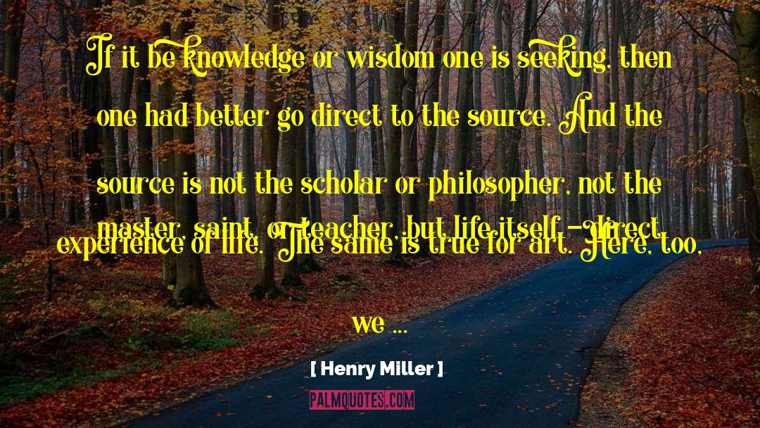 Art Of Flattery quotes by Henry Miller