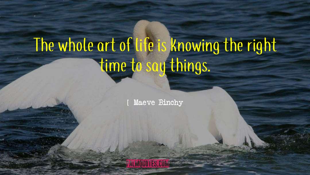 Art Of Life quotes by Maeve Binchy