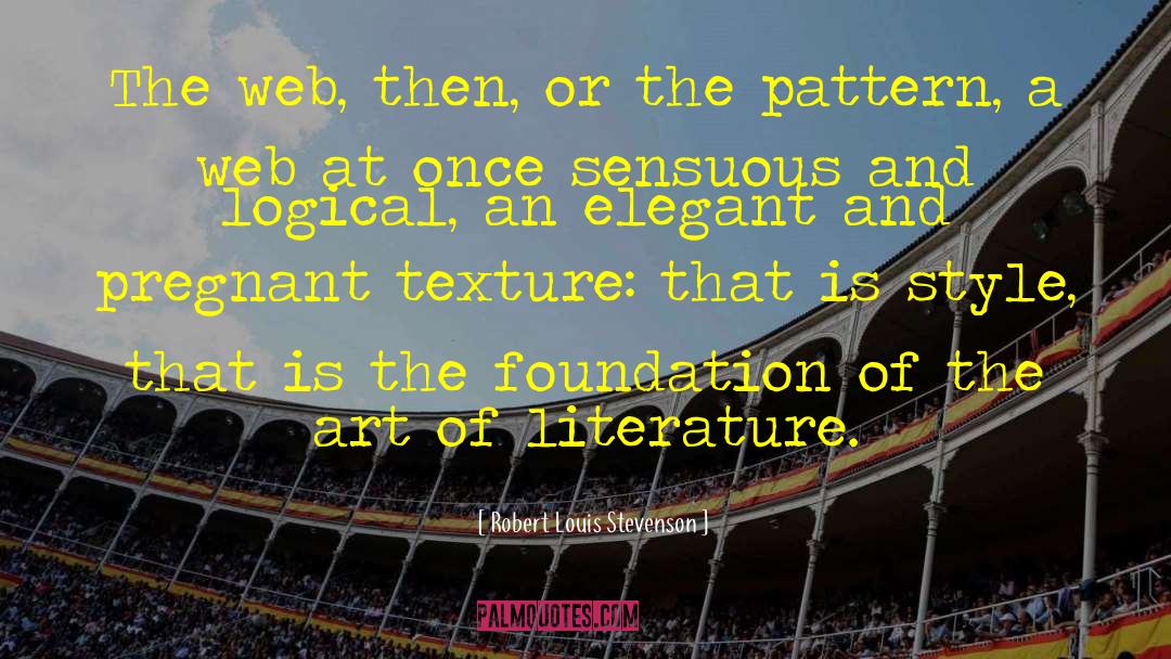 Art Of Literature quotes by Robert Louis Stevenson