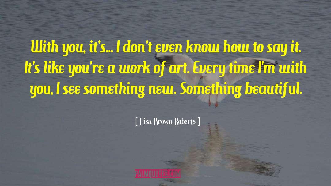 Art Of Literature quotes by Lisa Brown Roberts