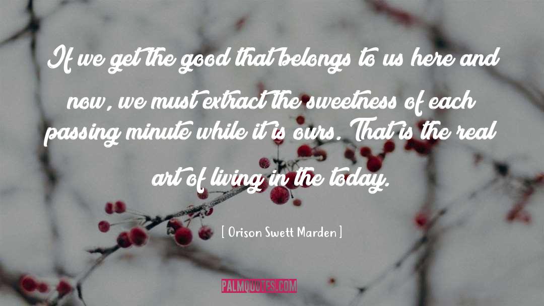 Art Of Living quotes by Orison Swett Marden