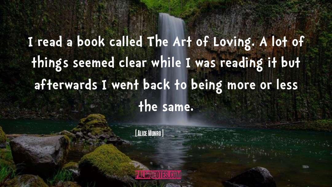 Art Of Loving quotes by Alice Munro