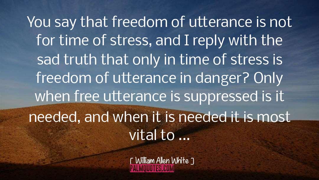 Art Of Stress Free Living quotes by William Allen White