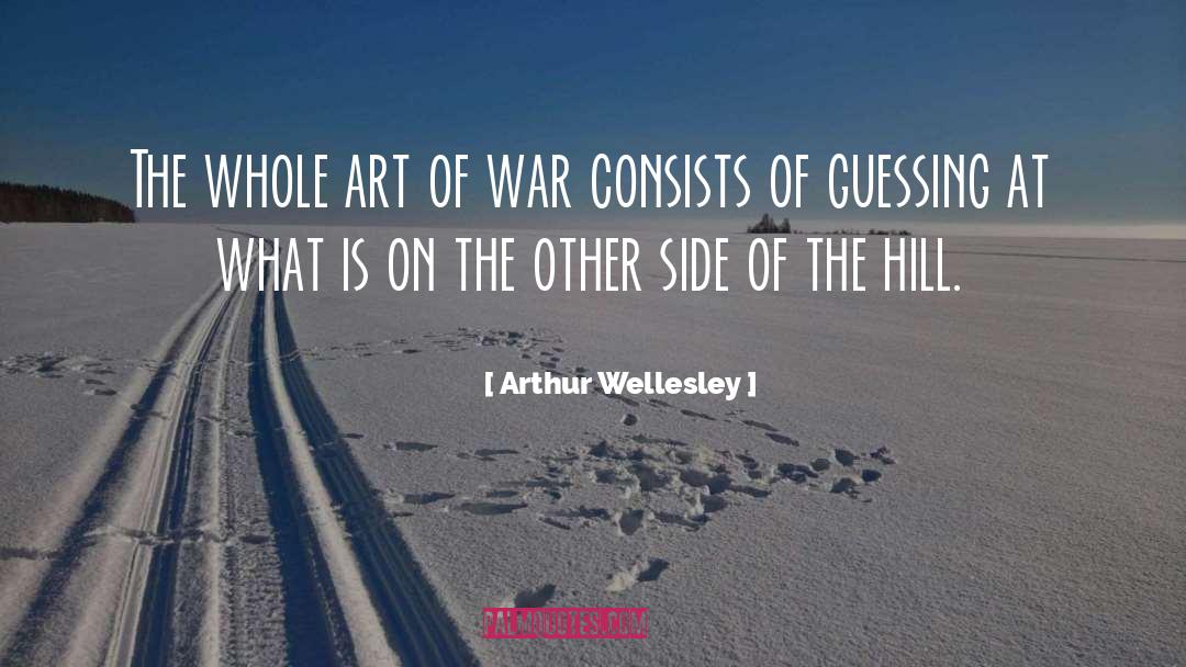 Art Of War quotes by Arthur Wellesley