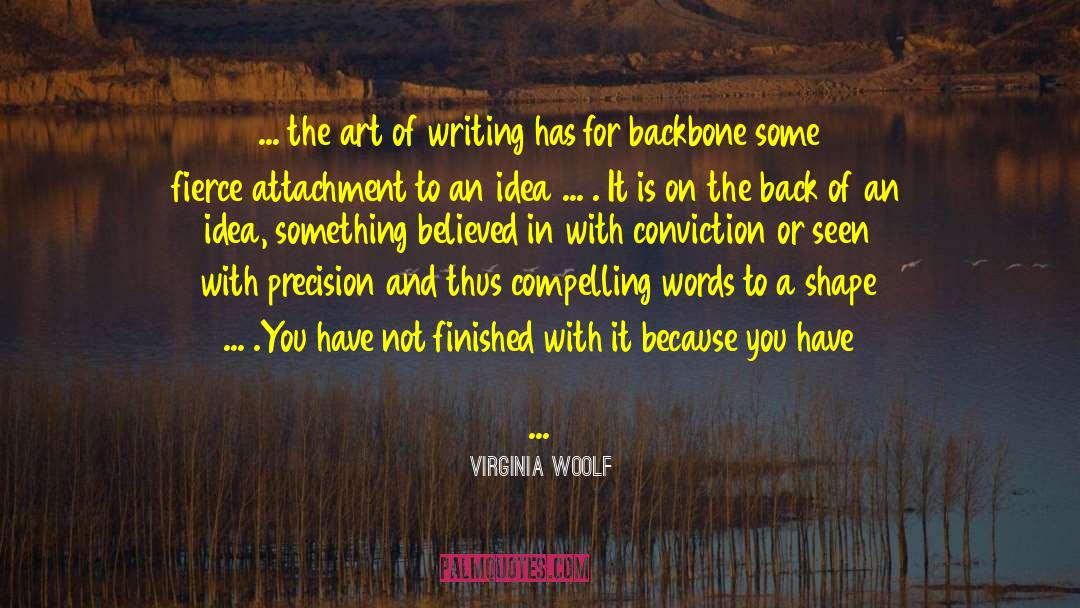 Art Of Writing quotes by Virginia Woolf