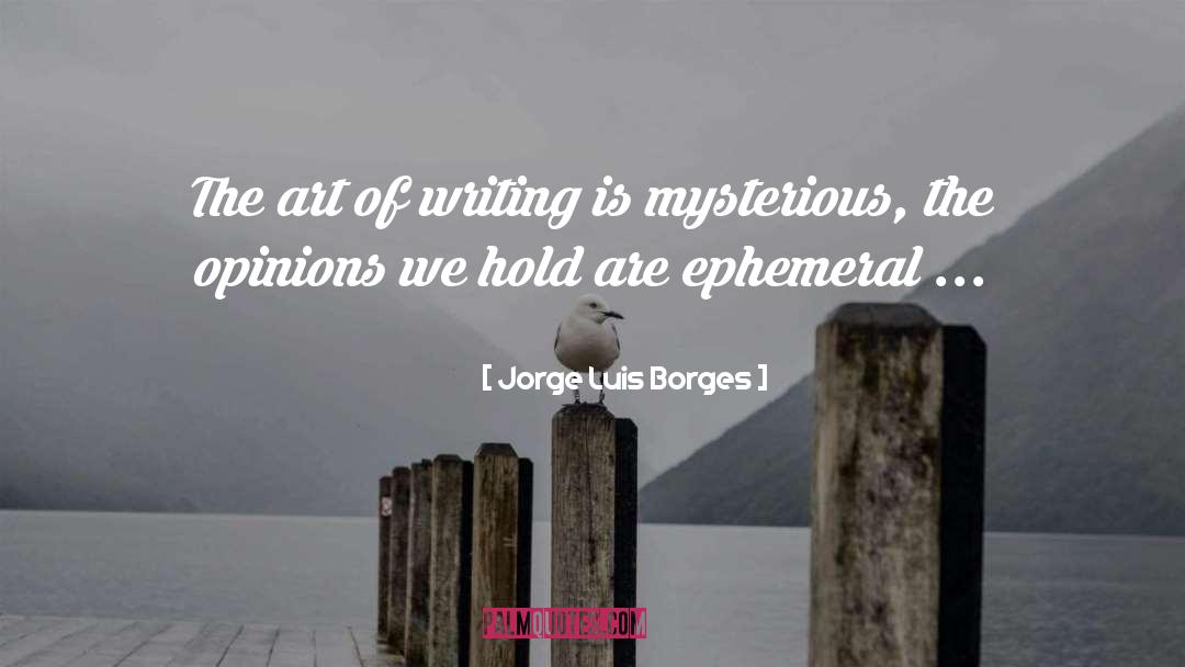 Art Of Writing quotes by Jorge Luis Borges