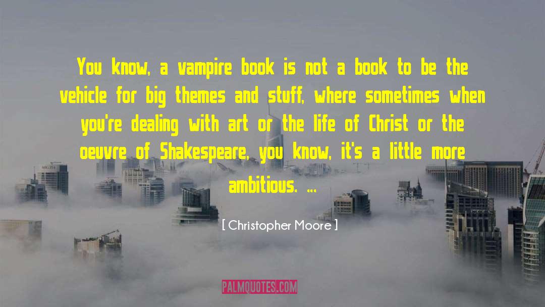Art Of Writing quotes by Christopher Moore