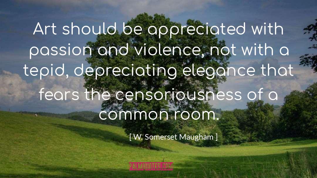 Art Passion quotes by W. Somerset Maugham