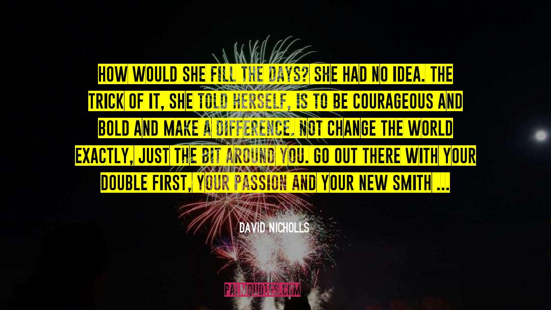 Art Passion quotes by David Nicholls