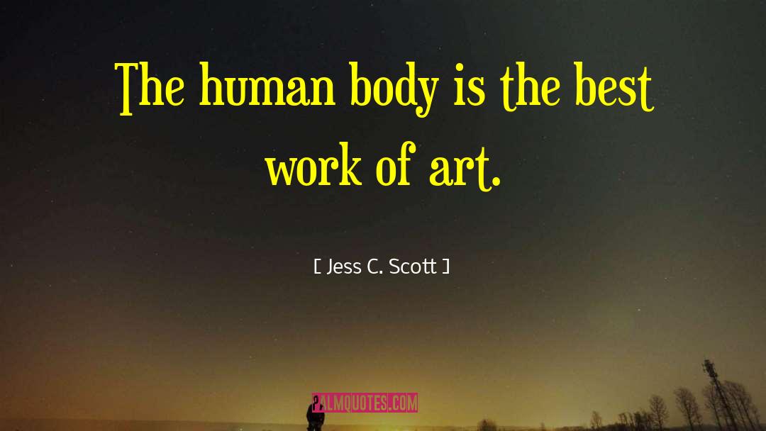 Art Passion quotes by Jess C. Scott