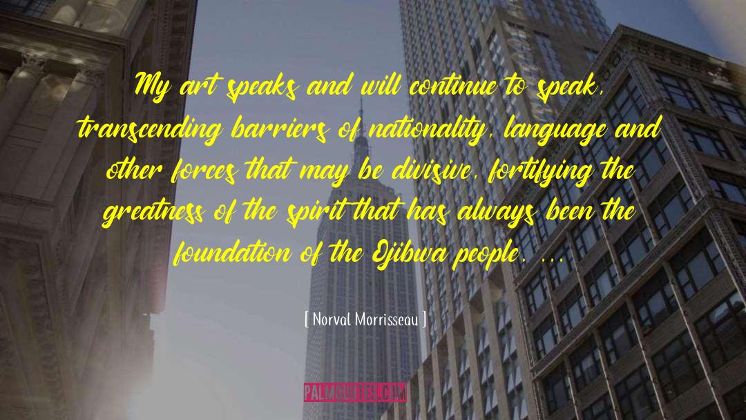 Art People Drama quotes by Norval Morrisseau