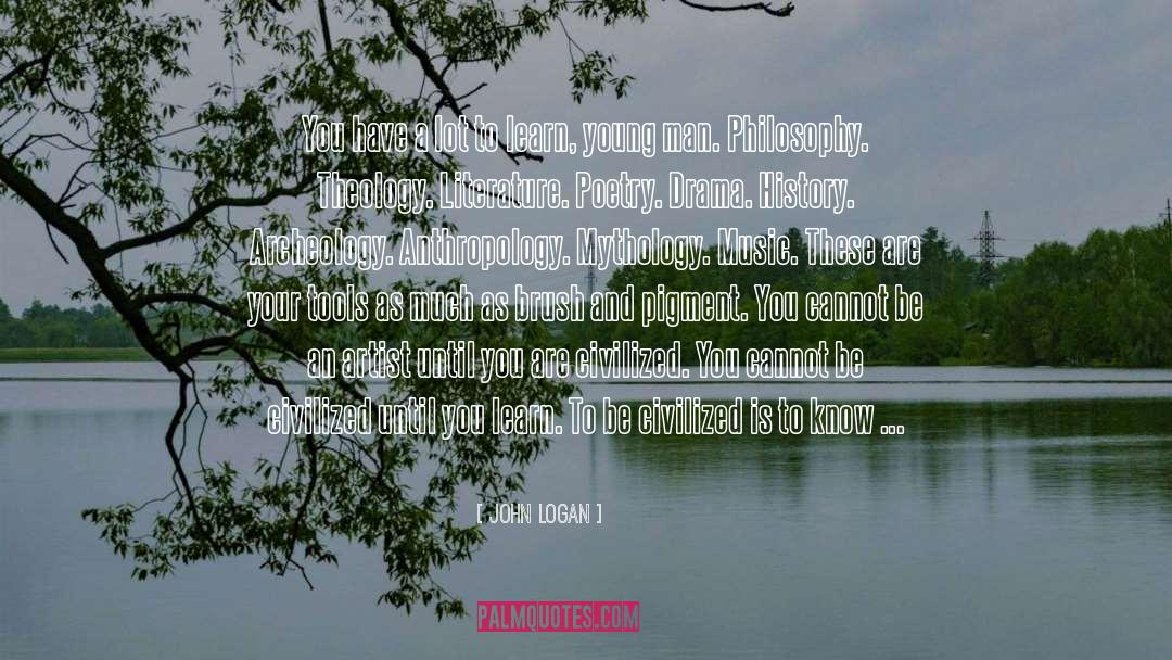 Art Poetry Non Fiction quotes by John Logan
