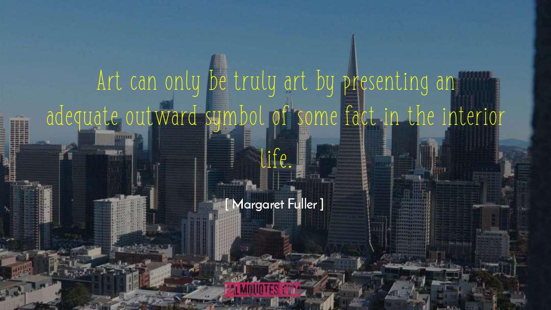 Art Politics quotes by Margaret Fuller