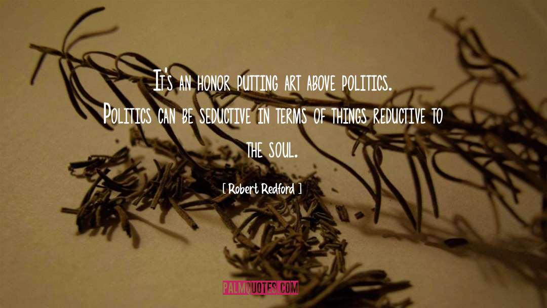 Art Politics quotes by Robert Redford