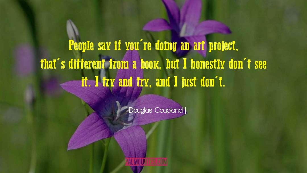 Art Project quotes by Douglas Coupland
