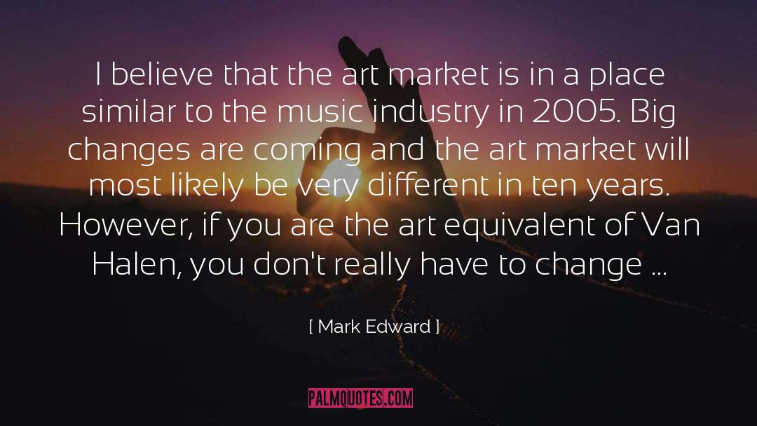 Art quotes by Mark Edward