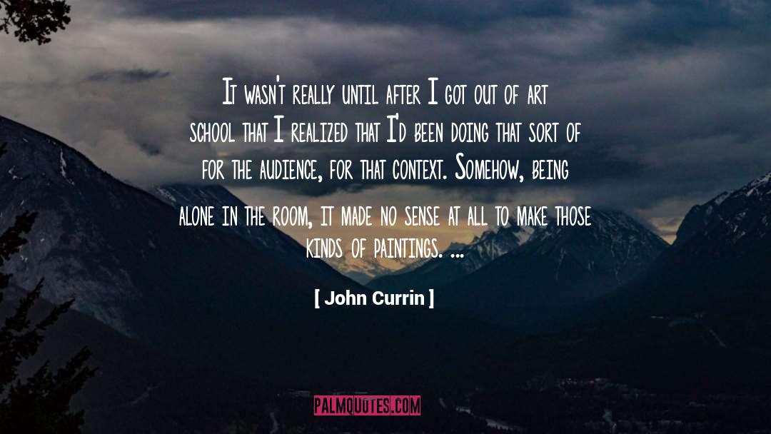 Art School quotes by John Currin