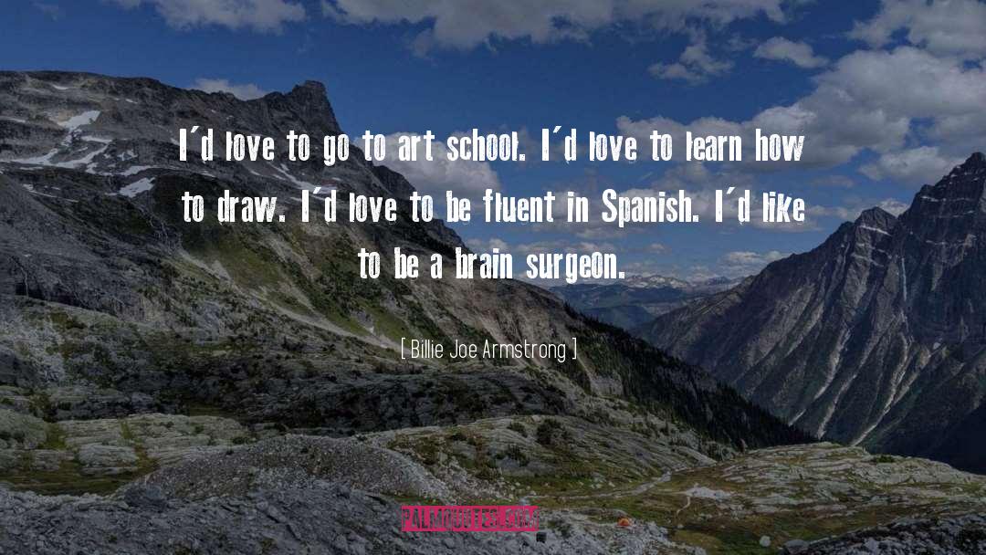 Art School quotes by Billie Joe Armstrong