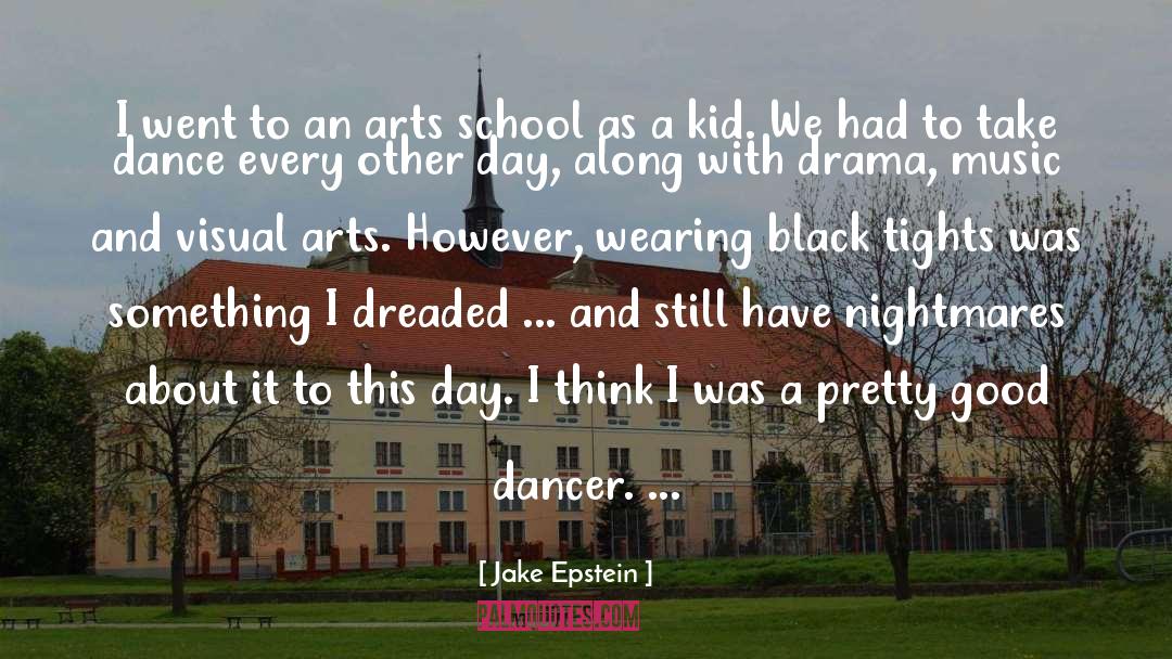 Art School quotes by Jake Epstein